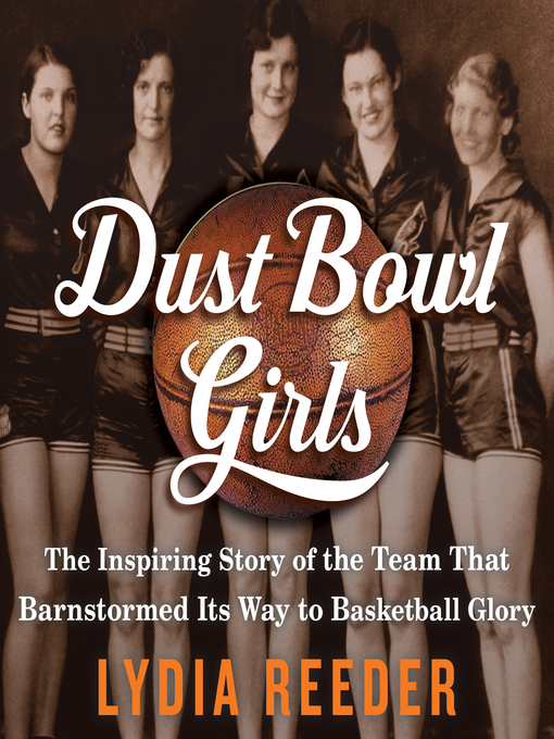 Title details for Dust Bowl Girls by Lydia Reeder - Wait list